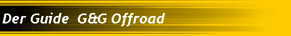 Der Guide  G&G Offroad